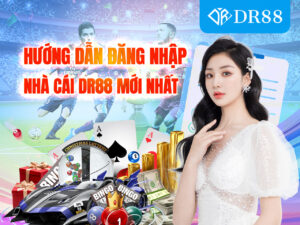 Cách Đăng Nhập DR88