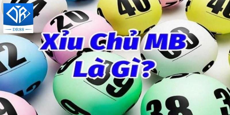 Xỉu Chủ Miền Bắc Và Những Lý Giải Đặc Biệt Trong Cách Chơi Lô Đề