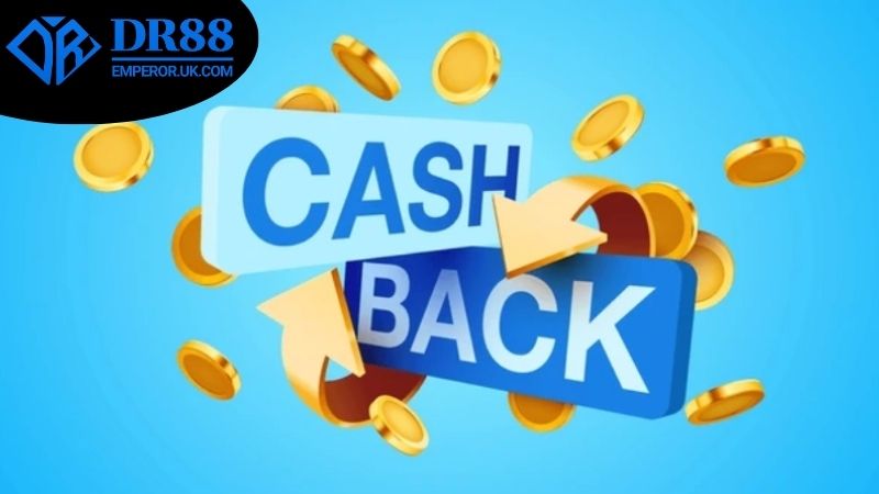 Cách nhận hoàn tiền không giới hạn DR88 nhanh nhất